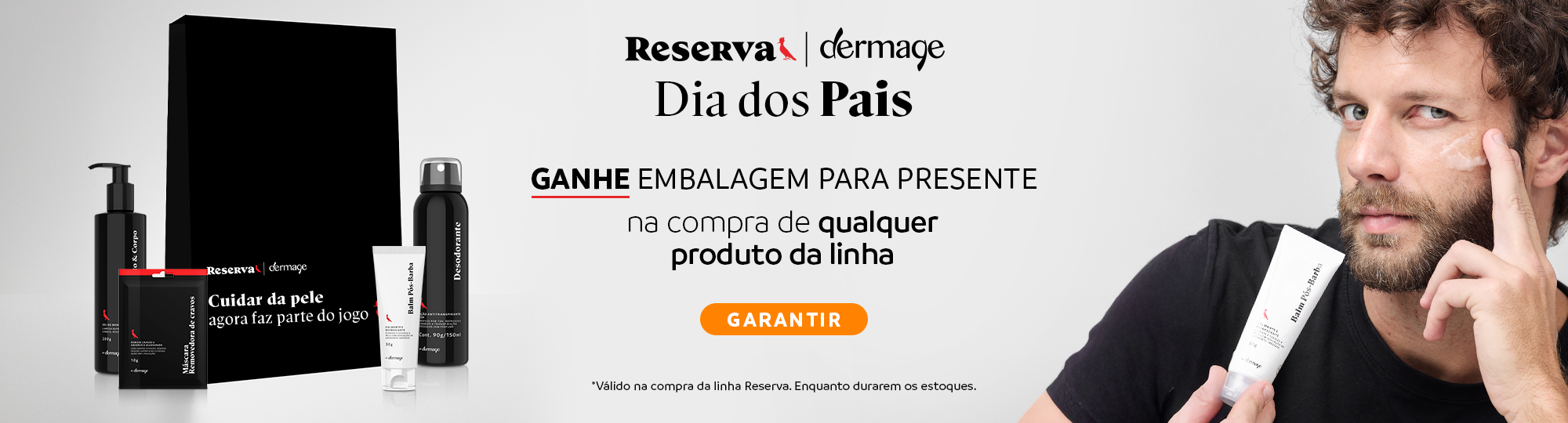 Ganhe embalagem exclusiva